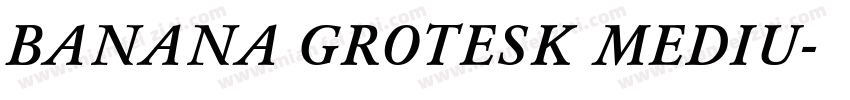 BANANA GROTESK MEDIU字体转换